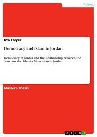 Democracy and Islam in Jordan - Uta Freyer - E-Book
