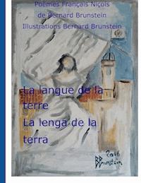 La langue de la Terre - Bernard Brunstein - E-Book