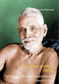 Die Gesammelten Werke - Ramana Maharshi - E-Book