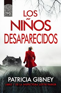 Los niños desaparecidos - Patricia Gibney - E-Book