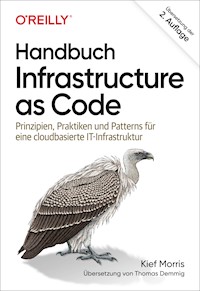 Handbuch Infrastructure as Code - Kief Morris - E-Book