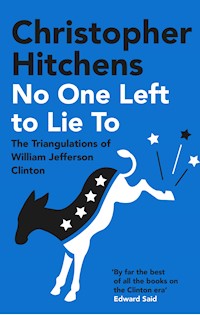 No One Left to Lie To - Christopher Hitchens - E-Book