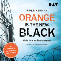 Orange Is the New Black (Gekürzte Lesung) - Piper Kerman - Hörbuch