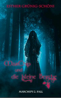 MarChip und die kleine Berthe - Esther Grünig-Schöni - E-Book