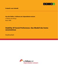 Stability Of Social Preferences. Das Modell des homo oeconomicus - Frederik vom Scheidt - E-Book