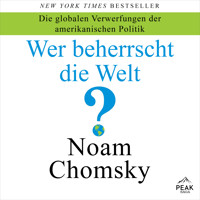 Wer beherrscht die Welt? - Noam Chomsky - Hörbuch