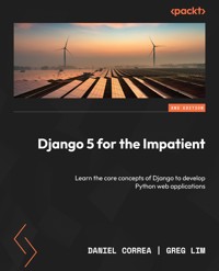 Django 5 for the Impatient - Daniel Correa - E-Book