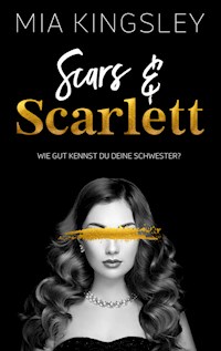 Scars & Scarlett - Mia Kingsley - E-Book + Hörbuch