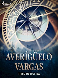 Averígüelo Vargas - Tirso de Molina - E-Book