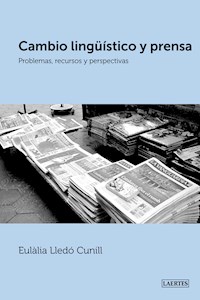 Cambio lingüístico y prensa - Eulàlia Lledó Cunill - E-Book