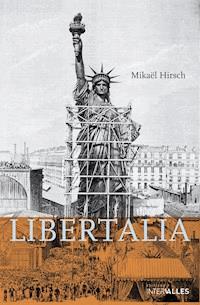 Libertalia - Mikaël Hirsch - E-Book