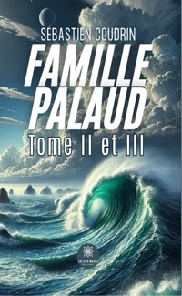 Famille Palaud - Sébastien Coudrin - E-Book