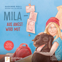 Mila aus Angst wird Mut - Dietrich Bonhoeffer für junge Leser_Innen - Susanne Roll - Hörbuch