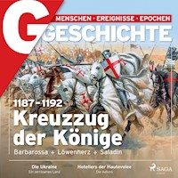 G/GESCHICHTE - 1187-1192: Kreuzzug der Könige - Barbarossa, Löwenherz, Saladin - G Geschichte - Hörbuch