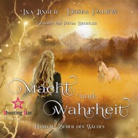 Zauber des Waldes - Macht und Wahrheit, Band 4 (ungekürzt) - Ina Linger - Hörbuch