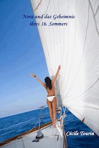 NORA UND DAS GEHEIMNIS IHRES 16. SOMMERS - Cécile Tourin - E-Book