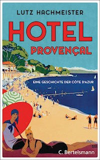 Hôtel Provençal - Lutz Hachmeister - E-Book