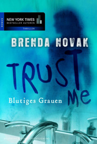Trust Me - Blutiges Grauen - Brenda Novak - E-Book
