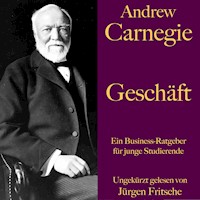 Andrew Carnegie: Geschäft - Andrew Carnegie - Hörbuch