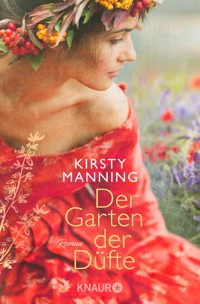 Der Garten der Düfte - Kirsty Manning - E-Book