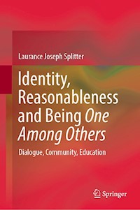 Identity, Reasonableness and Being One Among Others - Laurance Joseph Splitter - E-Book