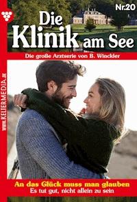 An das Glück muss man glauben - Britta Winckler - E-Book