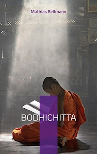 Bodhichitta - Mathias Bellmann - E-Book