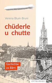 Chüderle u chutte - Verena Blum-Bruni - E-Book