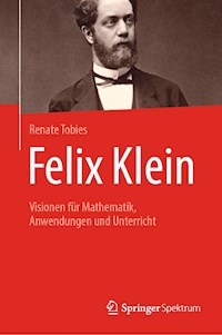 Felix Klein - Renate Tobies - E-Book