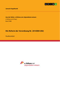 Die Reform der Verordnung Nr. 261/2004 (EG) - Janosch Engelhardt - E-Book
