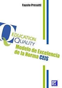 Modelo de Excelencia de la Norma CEIS - Fausto Presutti - E-Book