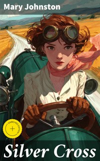 Silver Cross - Mary Johnston - E-Book