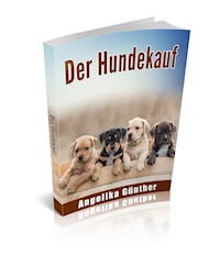 Der Hundekauf - Angelika Günther - E-Book