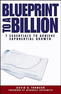 Blueprint to a Billion - David G. Thomson - E-Book