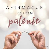 Afirmacje Rzucam palenie – wersja dla mężczyzn - Maxx-audio - Hörbuch