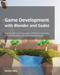 Game Development with Blender and Godot - Kumsal Obuz - E-Book