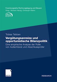 Vergütungsanreize und opportunistische Bilanzpolitik - Tobias Tebben - E-Book