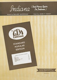 Indiana (Back Home Again In Indiana) - James F. Hanley - E-Book