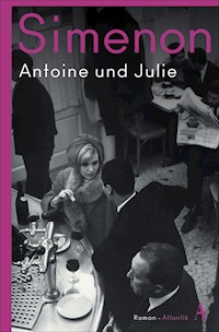 Antoine und Julie - Georges Simenon - E-Book
