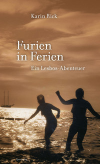 Furien in Ferien - Karin Rick - E-Book