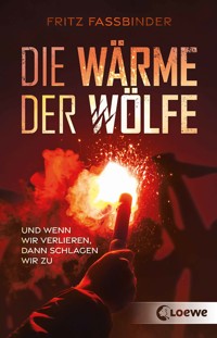 Die Wärme der Wölfe - Fritz Fassbinder - E-Book