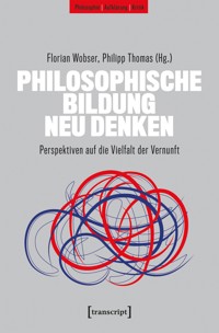 Philosophische Bildung neu denken -  - kostenlos E-Book