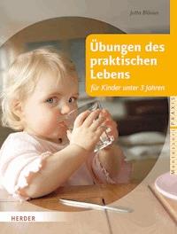 Übungen des praktischen Lebens für Kinder unter 3 Jahren - Jutta Bläsius - E-Book