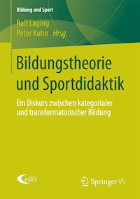 Bildungstheorie und Sportdidaktik - - E-Book