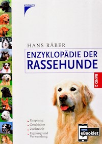 Enzyklopädie der Rassehunde, Band 2 - Hans Räber - E-Book