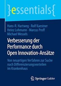 Verbesserung der Performance durch Open Innovation-Ansätze - Hans-R. Hartweg - E-Book