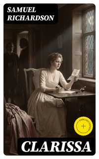 Clarissa - Samuel Richardson - E-Book