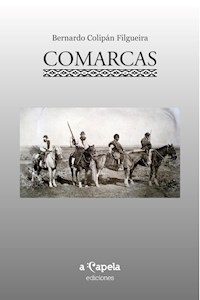Comarcas - Bernardo Colipán Filgueira - E-Book