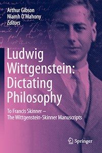 Ludwig Wittgenstein: Dictating Philosophy -  - E-Book