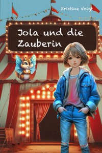 Jola und die Zauberin - Kristine Voigt - E-Book